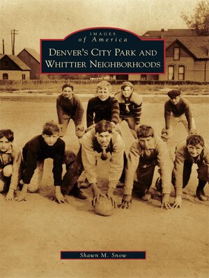 cover image of Denver's City Park and Whittier Neighborhoods